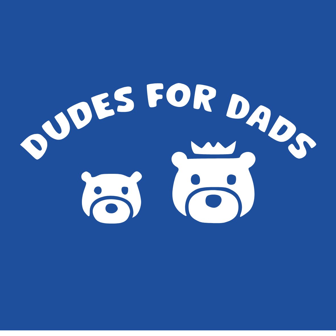 Dudes For Dads